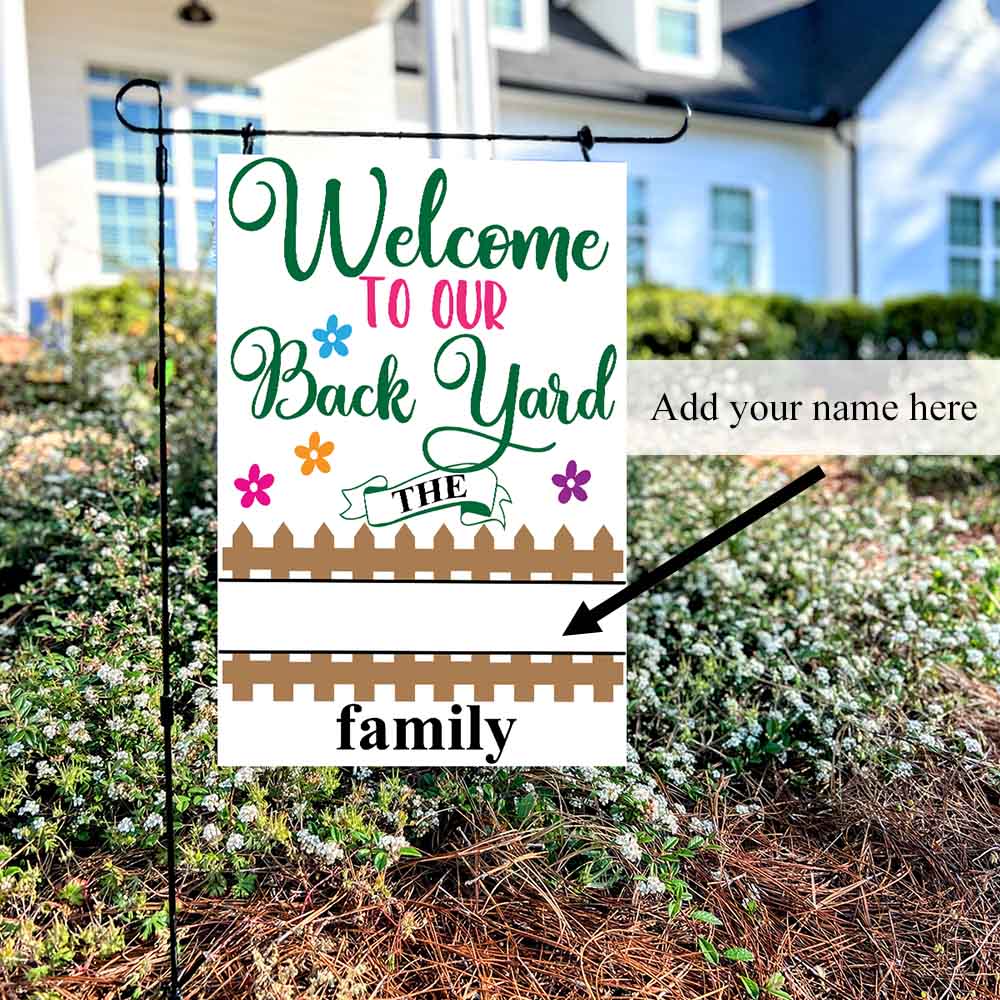 Personalized Garden Flag - Welcome to our Backyard